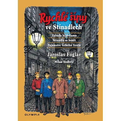 Rychlé šípy ve Stínadlech (Záhada hlavolamu, Stínadla se bouří, Tajemství Velkéh - Foglar Jaroslav, Pevná vazba (vázaná)