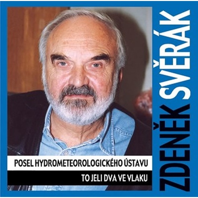 CD-Posel hydrometeorologického ústavu / To jeli dva ve vlaku - Zdeněk Svěrák