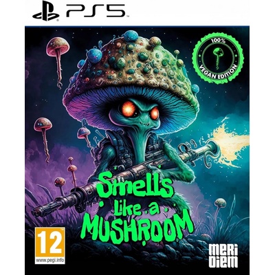 Smells Like A Mushroom (100% Vegan Edition)