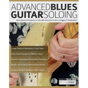 Advanced Blues Guitar Soloing (ISBN: 9781789334715)