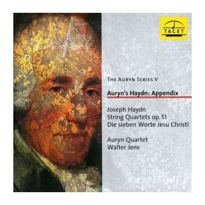 Joseph Haydn - Auryn's Haydn - Appendix . Die Sieben Worte Jesu Christi Op.51 CD