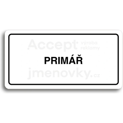 ACCEPT Piktogram PRIMÁŘ - bílá tabulka - černý tisk