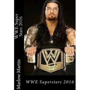 WWE Super Stars 2016 | Marlow J. Martin (ISBN: 9781523456765)