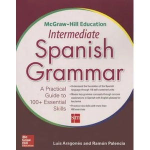 McGraw-Hill Education Intermediate Spanish Grammar | Luis Aragones (ISBN: 9780071840675)