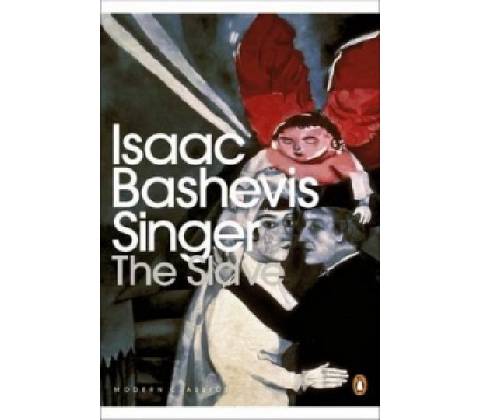 The Slave - Isaac Bashevis Singer