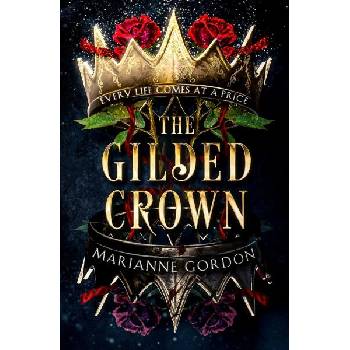 The Gilded Crown: Book 1