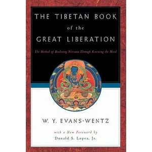 Tibetan Book of the Great Liberation | W Y Evans-Wentz (ISBN: 9780195133158)
