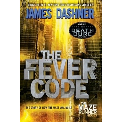 The Fever Code - James Dashner