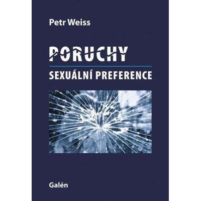 Poruchy sexuální preference - Petr Weiss