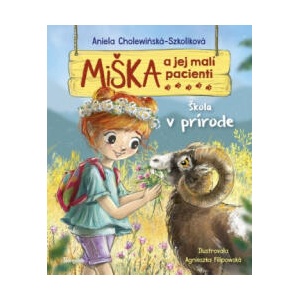 Miška a jej malí pacienti 15: Škola v prírode | Aniela Cholewinska-Szkoliková (2023)