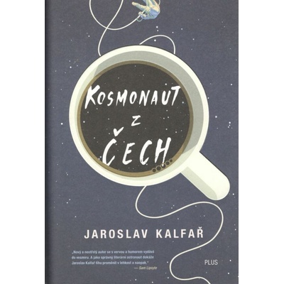 Kosmonaut z Čech - Jaroslav Kalfař