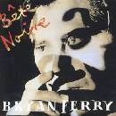 FERRY BRYAN: BETE NOIRE CD