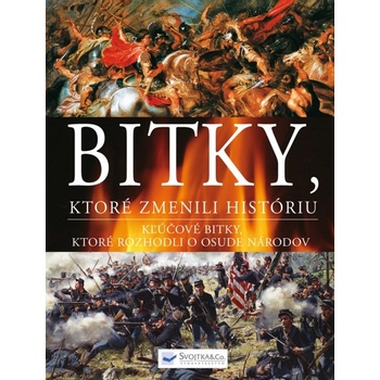 Bitky, ktoré zmenili históriu