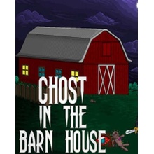 Ghost In The Barn House