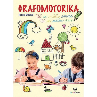 Grafomotorika Už se můžu smát, už se učím psát!