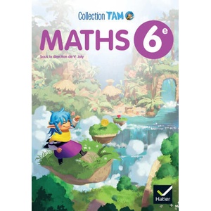 TAM Maths 6e - Ed 2025 - Livre élève (2025)