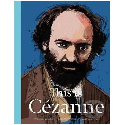 This is Cézanne - Jorella Andrews, Patrick Vale - Hardcover