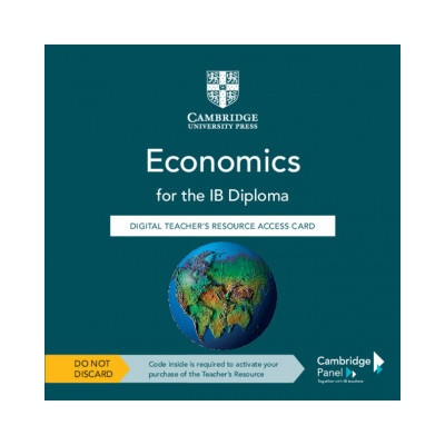 Economics for the IB Diploma Digital Teachers Resource Access Card