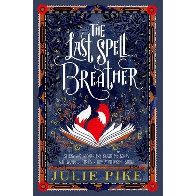 The Last Spell Breather - Julie Pike
