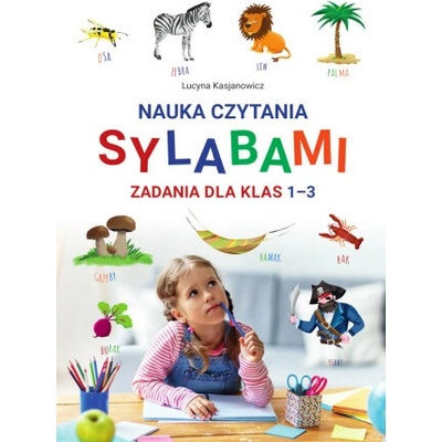Nauka czytania sylabami Zadania dla klas I-III