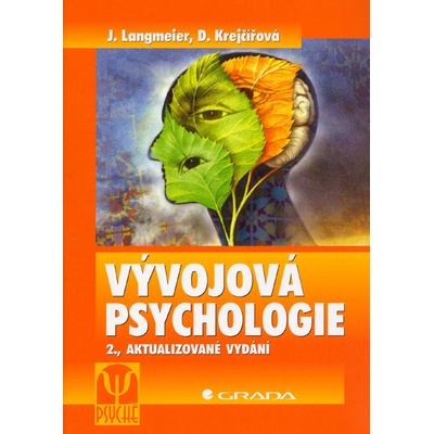 Vývojová psychologie - Josef Langmeier, Dana Krejčířová