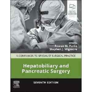 Hepatobiliary and Pancreatic Surgery | Rowan W Parks, Stephen J. Wigmore (2023)
