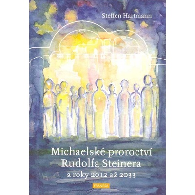 Michaelské proroctví Rudolfa Steinera