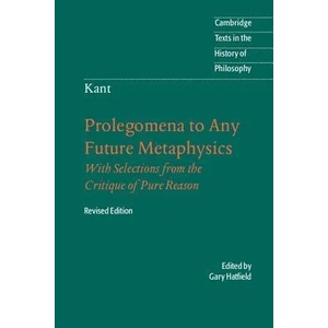 Immanuel Kant: Prolegomena to Any Future Metaphysics | Immanuel Kant (2003)