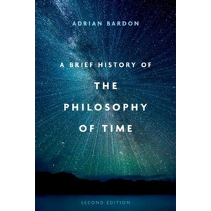 A Brief History of the Philosophy of Time, Second Edition (ISBN: 9780197684108)