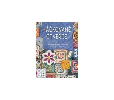 Háčkované čtverce - Sarah Callard