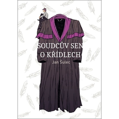 Soudcův sen o křídlech - Jan Šulec