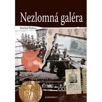 Nezlomná galéra - Michal Šefara