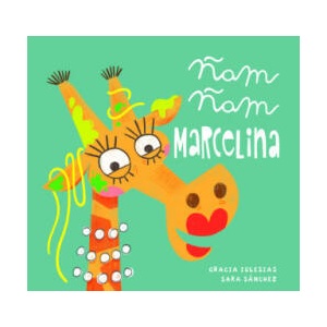 Ñam, ñam Marcelina | GRACIA IGLESIAS, SARA SANCHEZ (2020)