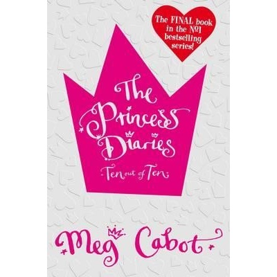 Princess Diaries: Ten Out of Ten - M. Cabot