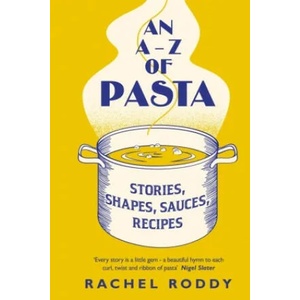 A-Z of Pasta | Rachel Roddy (ISBN: 9780241402504)