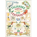 Talianske tradičné jedlá cestoviny