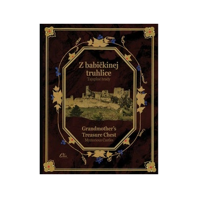 Z babičkinej truhlice - Tajuplné hrady
