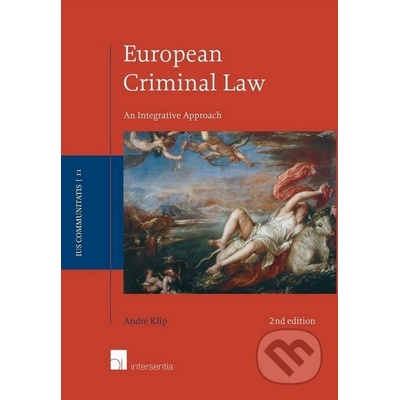 European Criminal Law - André Klip