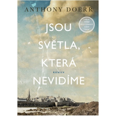 Jsou světla, která nevidíme - Anthony Doerr