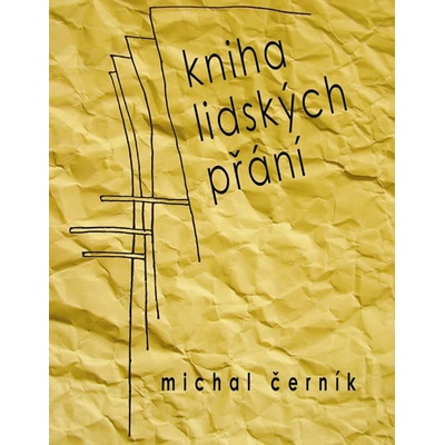 Kniha lidských přání - Michal Černík