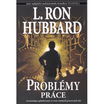 Problémy práce - L. Ron Hubbard