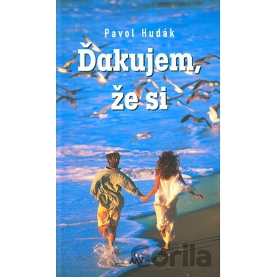 Ďakujem, že si