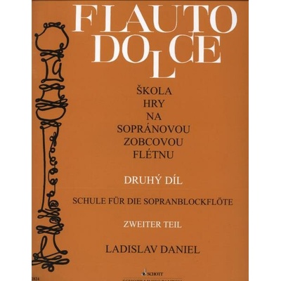 Ladislav Daniel Škola hry na sopránovou zobcovou flétnu 2 Noty