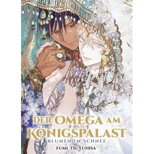 Der Omega am Königspalast: Blumen im Schnee (Der Omega am Königspalast 03) | Benjamin Rusch (ISBN: 9783741648199)