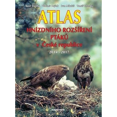 Atlas hnízdního rozšíření ptáků v ČR.... - Vladimír Bejček; Ivan Mikuláš; Karel Šťastný; Tomá