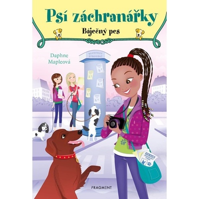 Psí záchranářky - Báječný pes - Daphne Maple