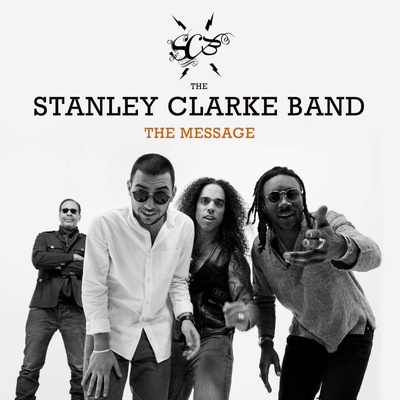 The Message - The Stanley Clarke Band CD