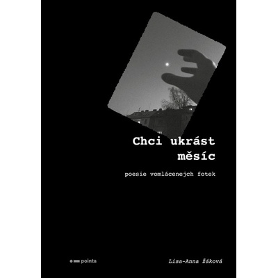 Chci ukrást měsíc - Lisa-Anna Žáková