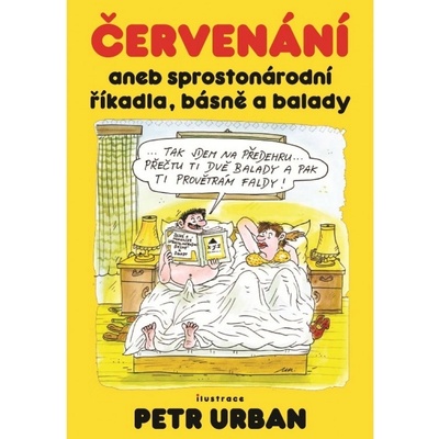 Červenání aneb sprostonárodní říkadla, básně a balady