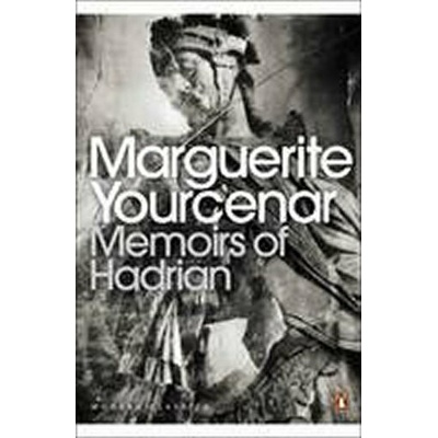 Memoirs of Hadrian - And Reflections on the Composition of Memoirs of Hadrian Yourcenar MargueritePaperback